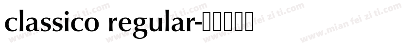 classico regular字体转换